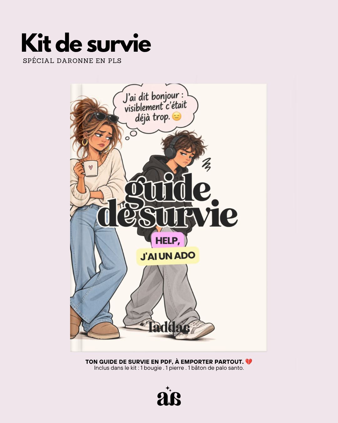 🆘 KIT DE SURVIE « HELP, J’AI UN ADO »