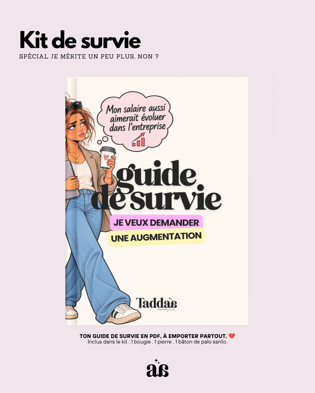 🆘 KIT DE SURVIE « JE VEUX DEMANDER UNE AUGMENTATION »