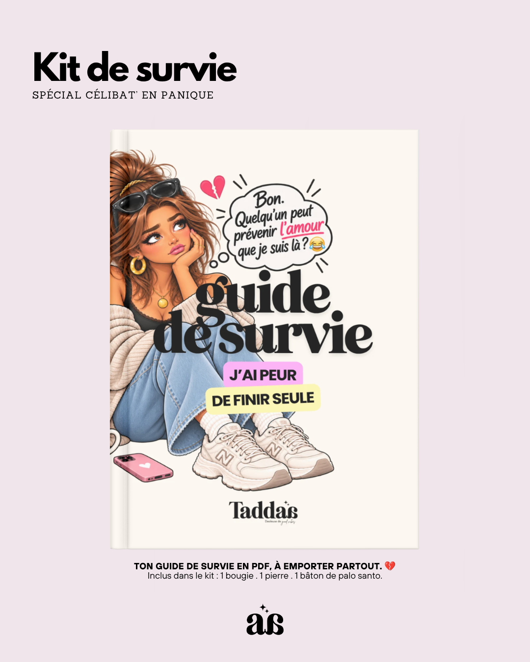 🆘 KIT DE SURVIE « J’AI PEUR DE FINIR SEULE »