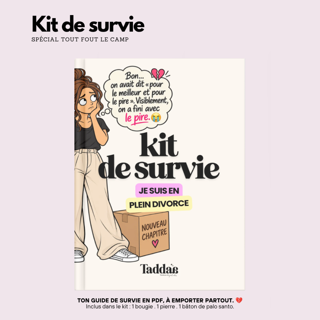 🆘 KIT DE SURVIE « JE SUIS EN PLEIN DIVORCE »