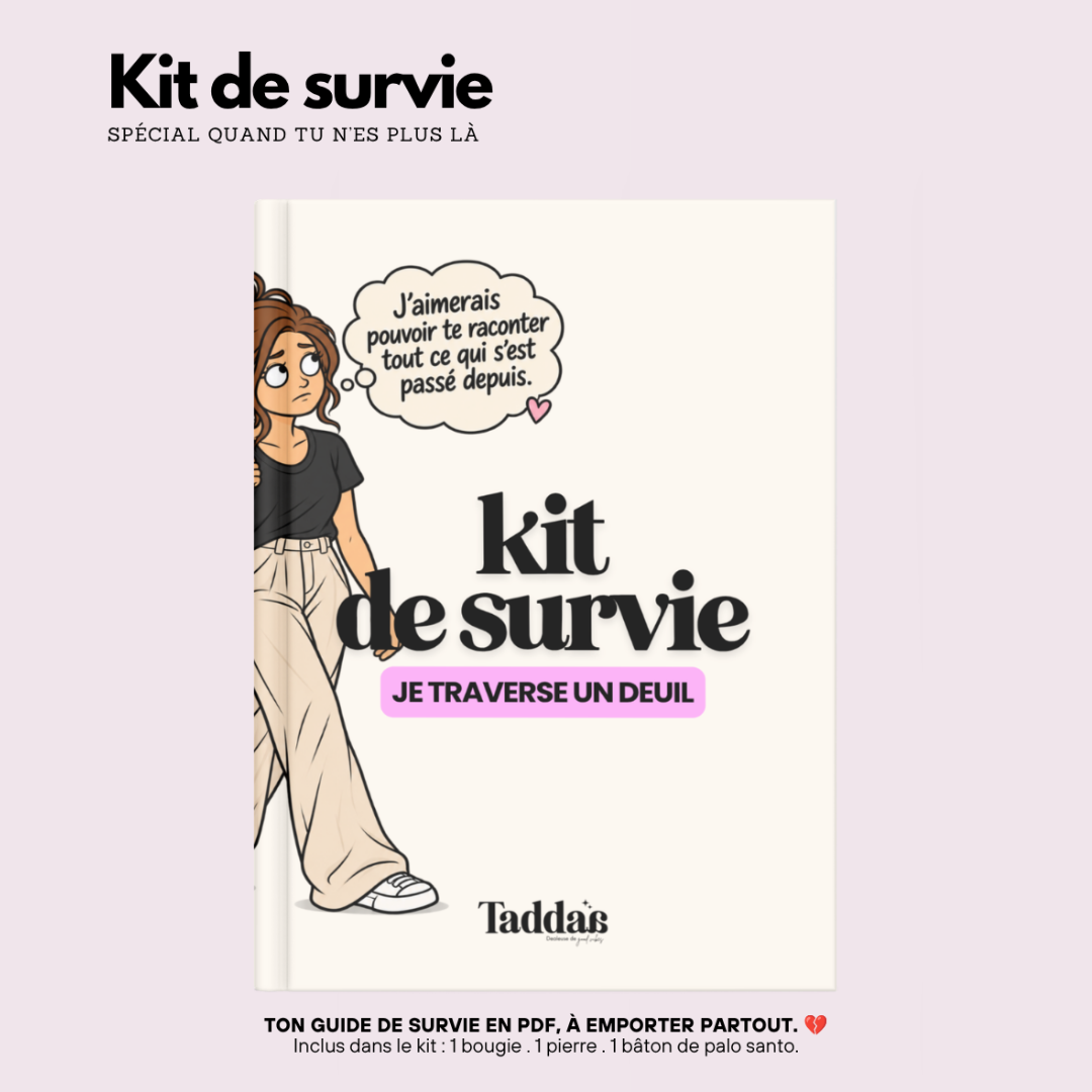 🆘 KIT DE SURVIE « JE TRAVERSE UN DEUIL »