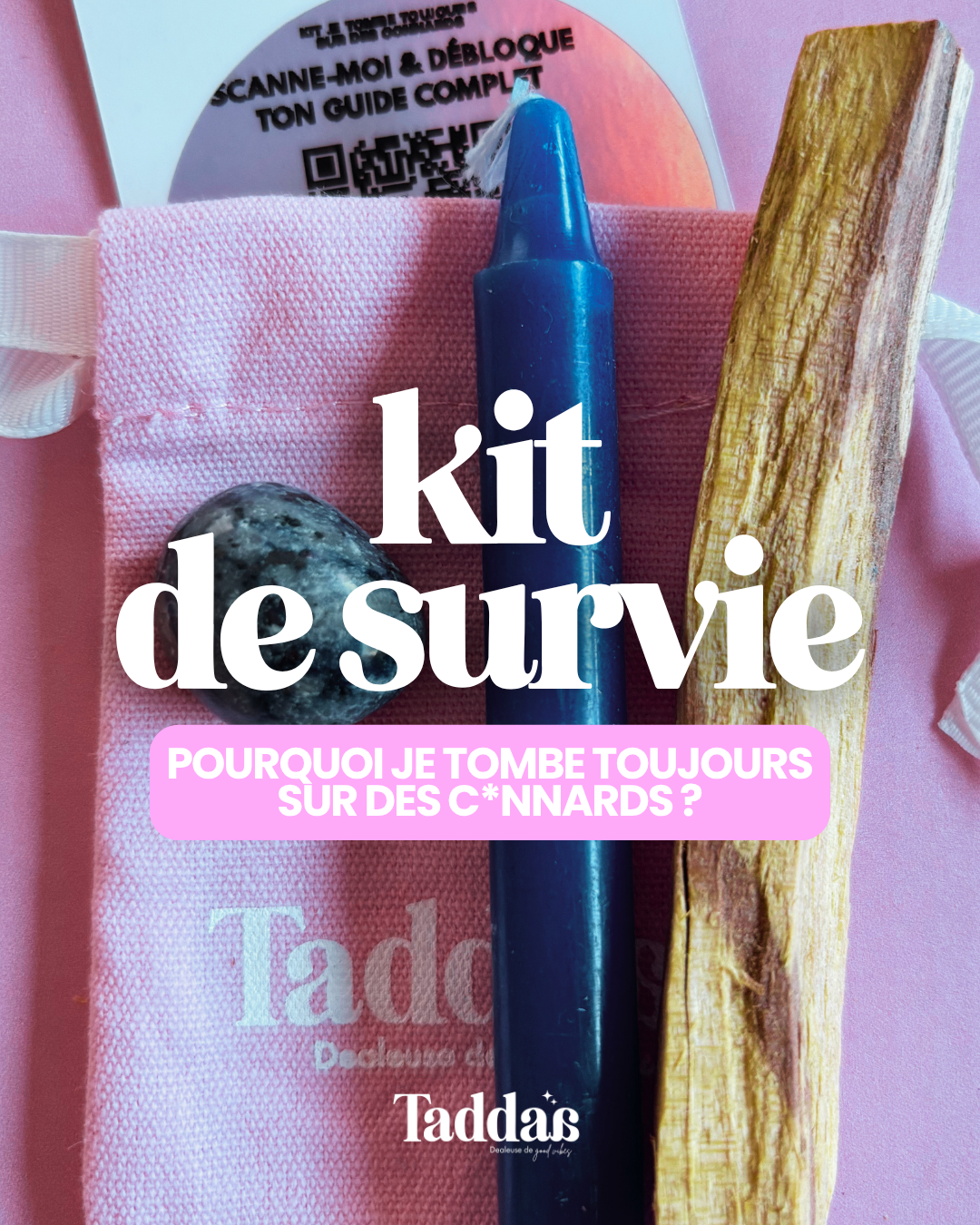 🆘 KIT DE SURVIE « POURQUOI JE TOMBE TOUJOURS SUR DES CONNARDS ? »