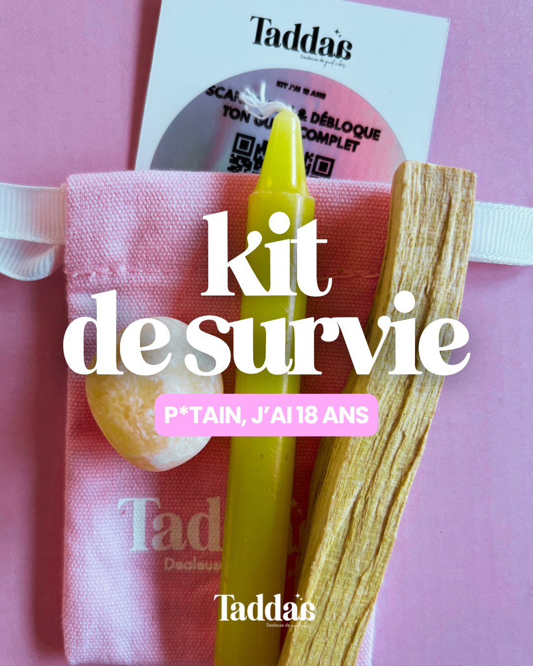 🆘 KIT DE SURVIE « P*TAIN, J’AI 18 ANS »