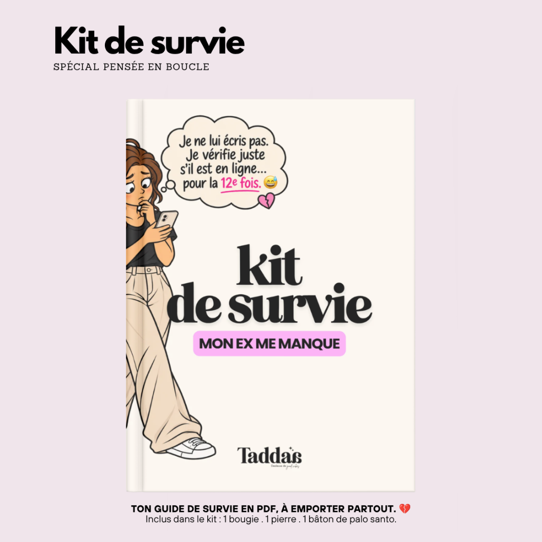 🆘 KIT DE SURVIE — MON EX ME MANQUE